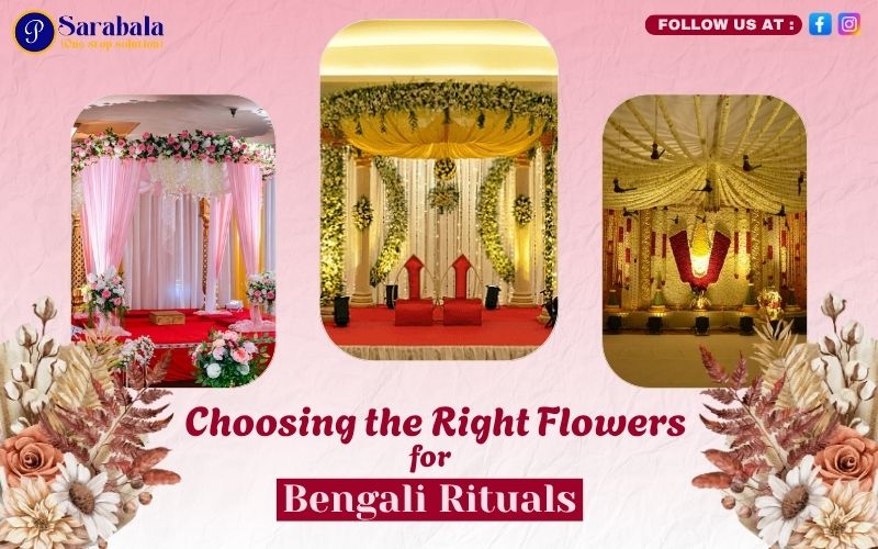 Choosing The Right Flowers For Different Bengali Wedding Rituals