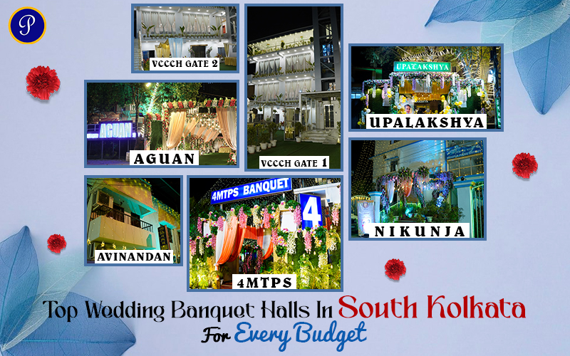 Top Wedding Banquet Halls In South Kolkata For Every Budget