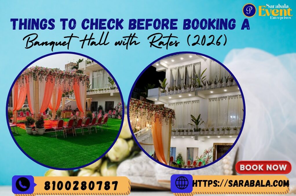 Things to Check Before Booking a Banquet Hall with Rates (2026)