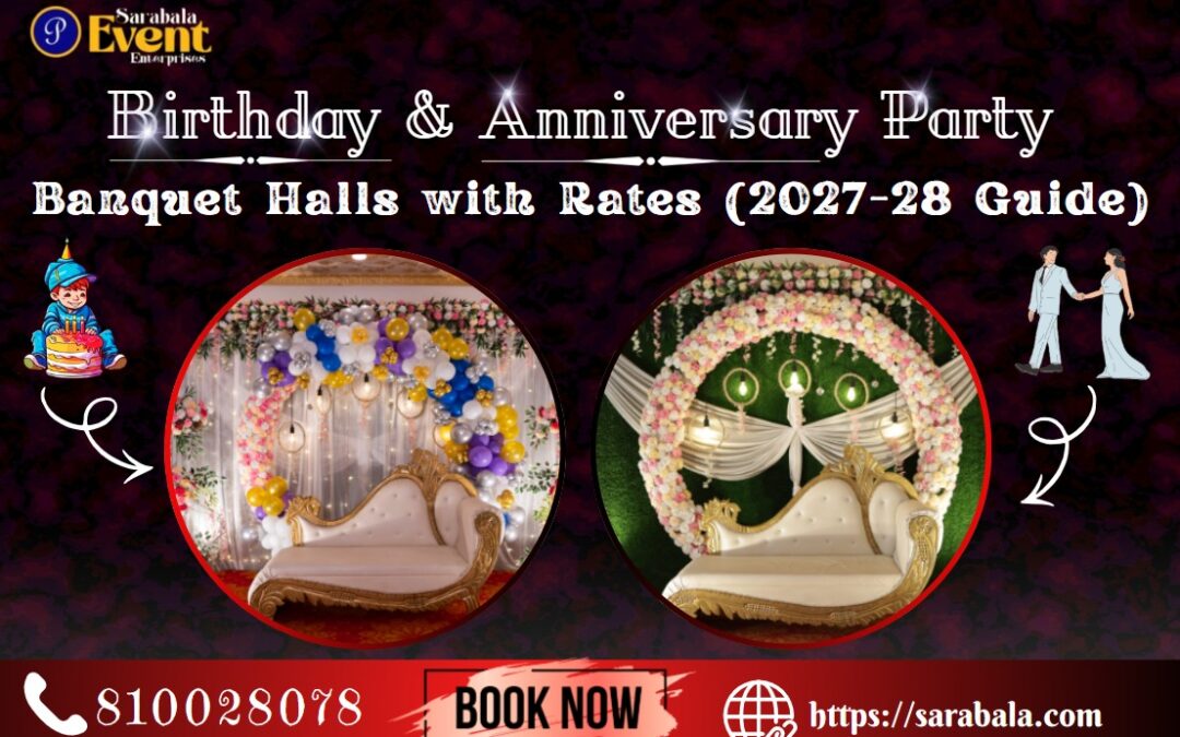 Birthday & Anniversary Party Banquet Halls with Rates (2026 Guide)