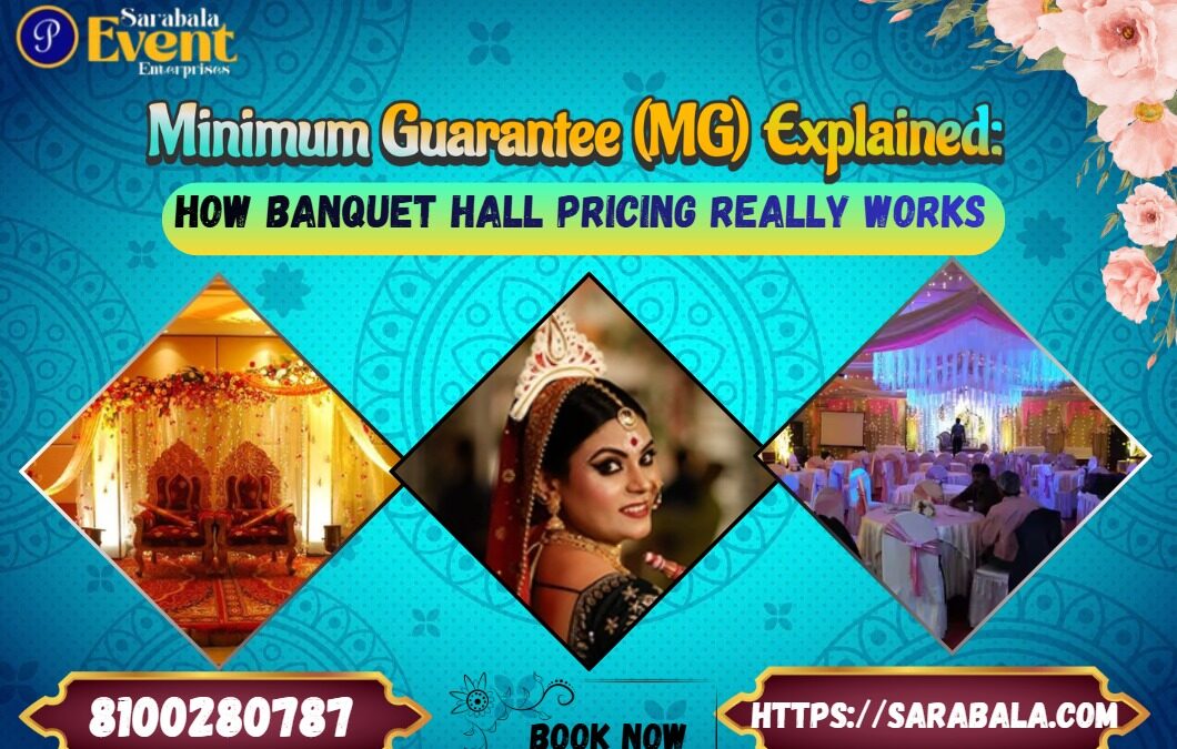 Minimum Guarantee (MG) Explained: How Banquet Hall Pricing Really Works in South Kolkata (2026)