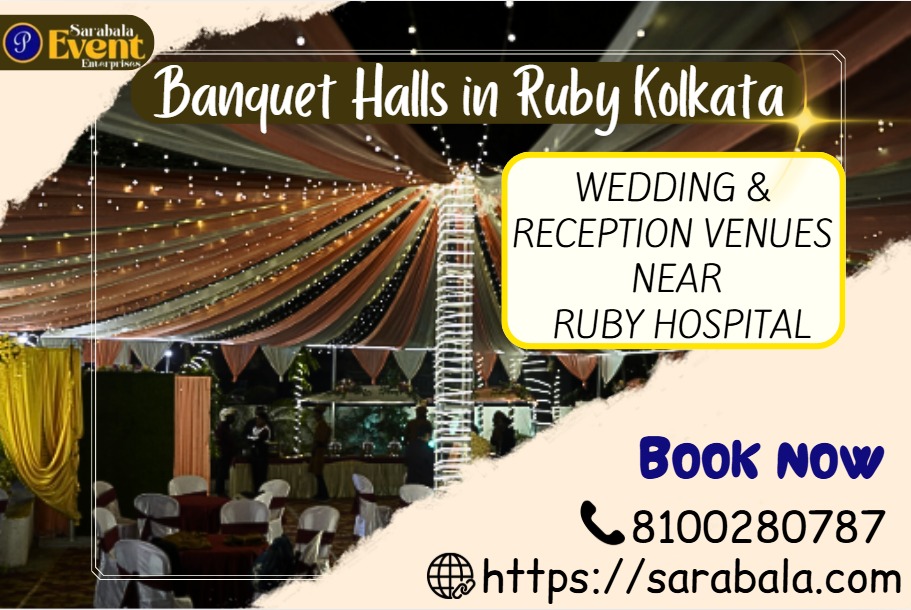 Banquet Halls in Ruby Kolkata – Wedding & Reception Venues Near Ruby Hospital