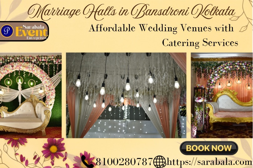 Marriage Halls in Bansdroni Kolkata – Affordable Wedding Venues with Catering Services
